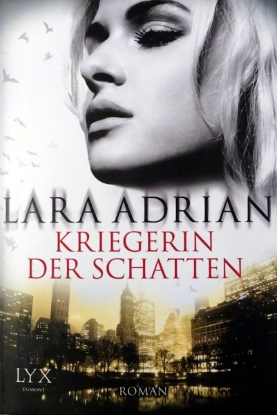 Kriegerin der Schatten von Lara Adrian